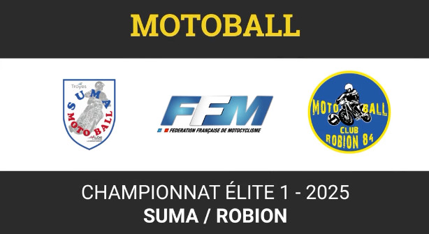 Motoball : regardez en direct SUMA-ROBION sur Canal 32