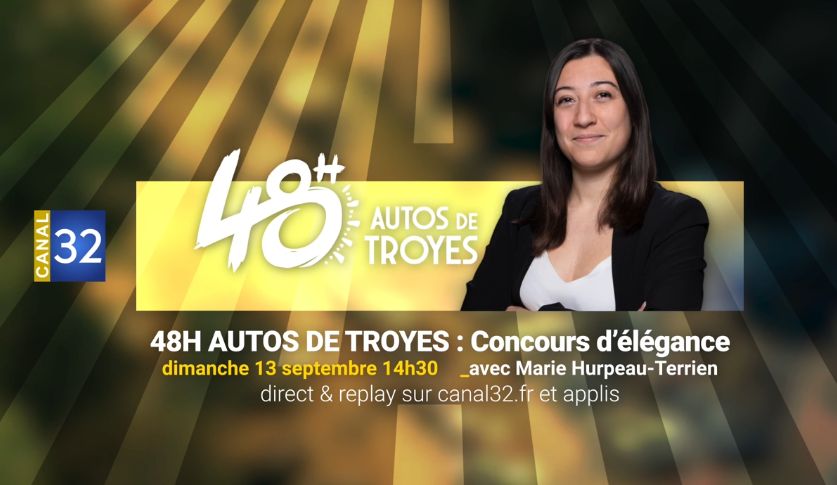 Le concours d'élégance des 48h Auto de Troyes en direct sur Canal 32 le 13 septembre