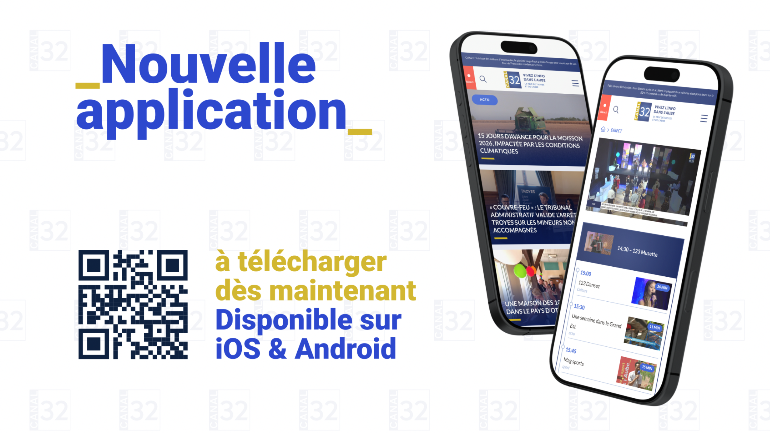 Nouvelle application Canal 32 avec QR Code