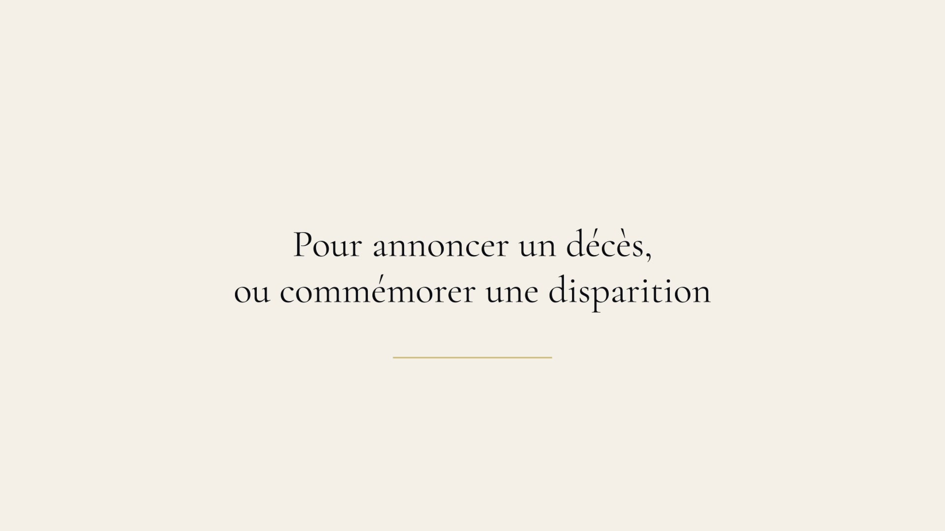 Texte sobre sur fond beige : Pour annoncer un décès, ou commémorer une disparition